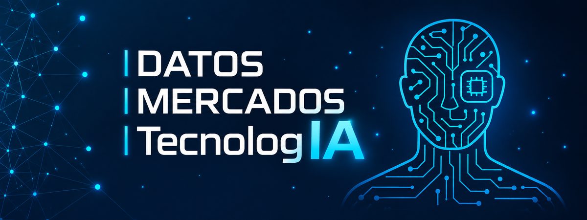 Datos, mercados y tecnología con inteligencia artificial